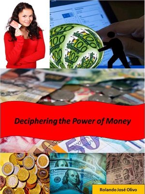 cover image of Deciphering the Power of Money